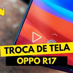 Oppo R17 com a Tela Toda Quebrada! Veja o Resultado Após o Conserto!