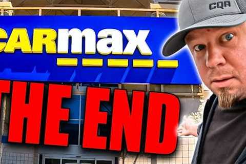 The COLLAPSE OF CARMAX Has Begun