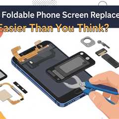 Unveiling Foldable Phone Screen Replacements: Easier Than You Think?