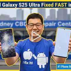 Smashed Samsung Galaxy S25 Ultra Screen? Get It Fixed Fast in Sydney