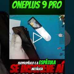 😱 OnePlus 9 Pro com a TELA QUEBRADA! Veja o Procedimento de Conserto Completo! 🔧✨