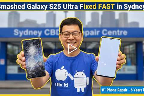 Smashed Samsung Galaxy S25 Ultra Screen? Get It Fixed Fast in Sydney
