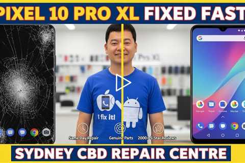 Dropped Google Pixel 10 Pro XL Screen? Here’s Who Can Fix It on the Spot in Sydney