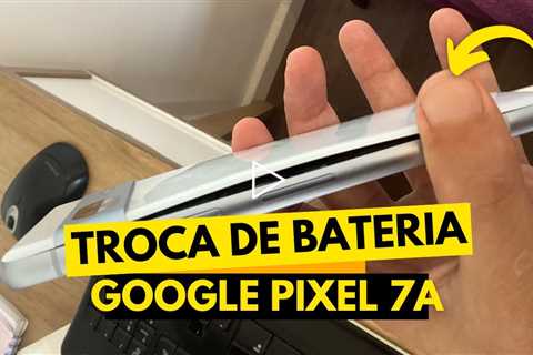 NUNCA Ignore os Sinais! Bateria do Pixel 7a Inchou e Descobri Algo Grave…