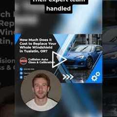 How Much Should I Expect to Pay for a New Windshield in Tualatin, Oregon?