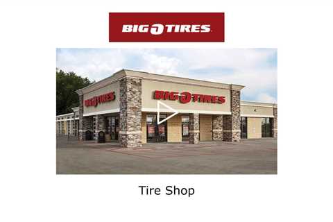 Tire Shop - Big O Tires