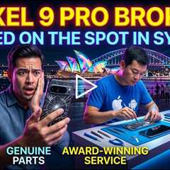 Dropped Google Pixel 9 Pro Screen Repair During Vivid 2026 – Who Can Fix It on the Spot in Sydney?