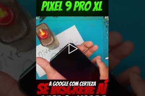 Google Pixel 9 Pro XL com Tela Quebrada? Veja a Troca COMPLETA e o Resultado Surpreendente!