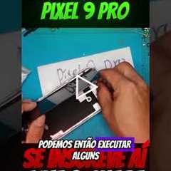 Google Pixel 9 Pro com Tela Quebrada? Veja a Troca Completa e a Transformação 🔥📱
